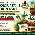 What Is the Maximum Age for NYSC (Full 2026 Guide for Nigerian Graduates)