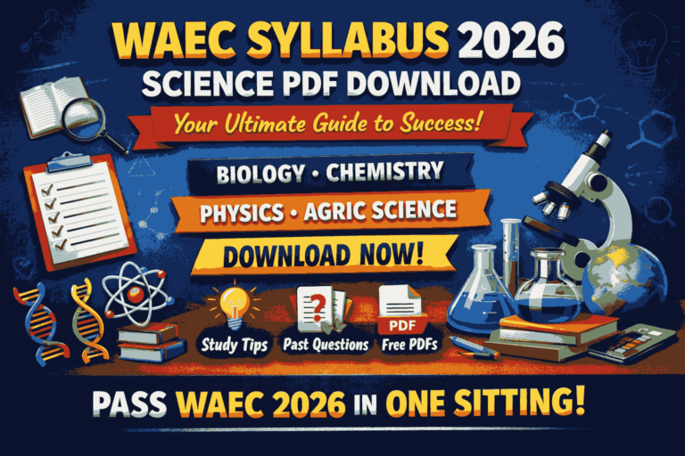 WAEC Syllabus 2026 Science PDF Download (All Subjects Guide + Updated Breakdown)