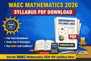 WAEC Syllabus for Mathematics 2026 PDF Download (Complete Guide for Students)